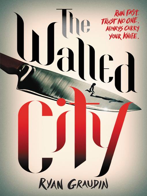 Title details for The Walled City by Ryan Graudin - Wait list